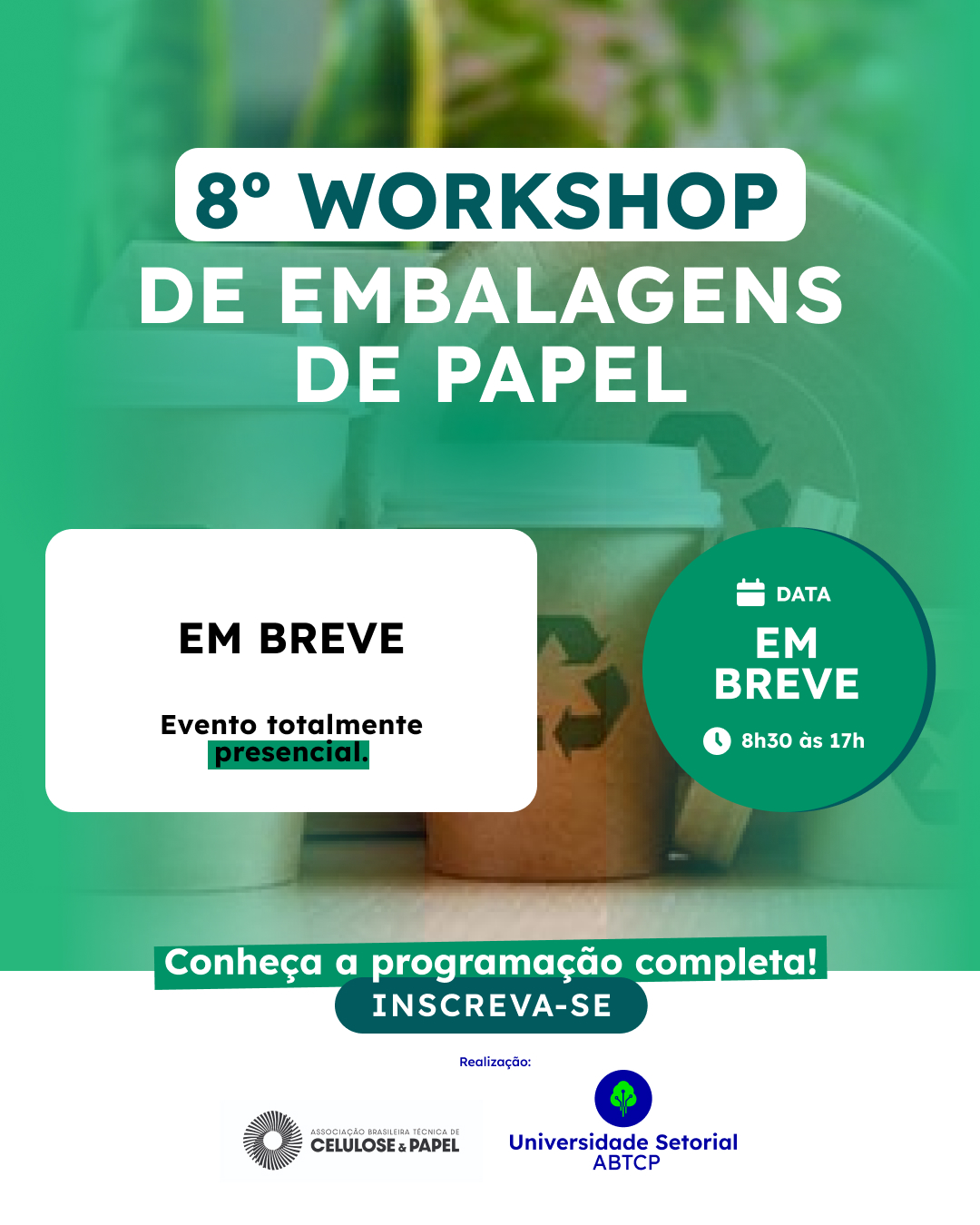 8º Workshop de Embalagens de Papel -                                                       Realização ABTCP e Empapel